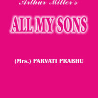 A Critical Study of Arthur Miller's All My Sons