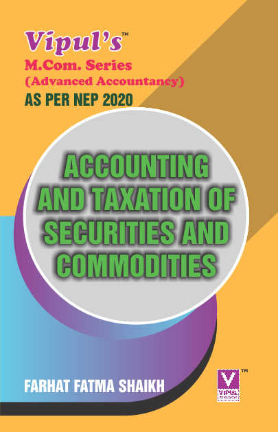 Accounting and Taxation of Securities and Commodities (As per NEP 2020)