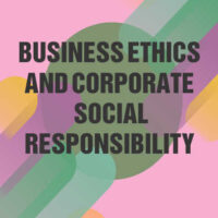 Business Ethics and Corporate Social Responsibility [OLD SYLLABUS]