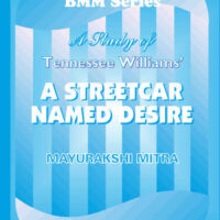 A Study of Tennessee Williams' A Streetcar Named Desire