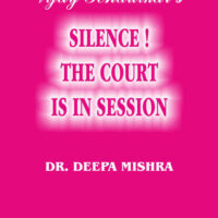 A Critical Study of Vijay Tendulkar's Silence! The Court is in Session