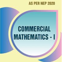 Commercial Mathematics - I (As per NEP 2020)