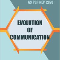 Evolution of Communication (As Per NEP 2020)
