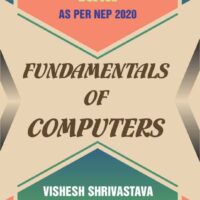 Fundamentals of Computers (As per NEP 2020)