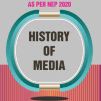 History of Media (As Per NEP 2020)
