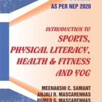 Introduction to Sports, Physical Literacy, Health & Fitness and Yog (As per NEP 2020)