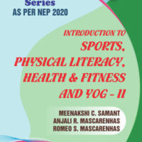 Introduction to Sports, Physical Literacy, Health & Fitness and Yog - II (As per NEP 2020)