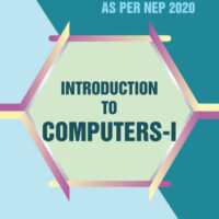 Introduction to Computers - I (As Per NEP 2020)