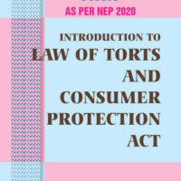 Introduction to Law of Torts and Consumer Protection Act (As per NEP 2020)