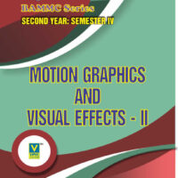 Motion Graphics and Visual Effects - II
