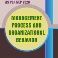 Management Process and Organizational Behavior (As per NEP 2020)