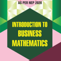 Introduction to Business Mathematics - BMS (AICTE) (As Per NEP 2020)