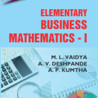 Elementary Business Mathematics - I (Mathematical Techniques - I) (OLD SYLLABUS)