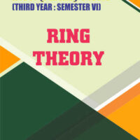 Ring Theory (Maths - II)