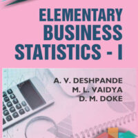 Elementary Business Statistics - I (Statistical Techniques - I)