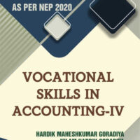 Vocational Skills in Accounting - IV (As per NEP 2020)